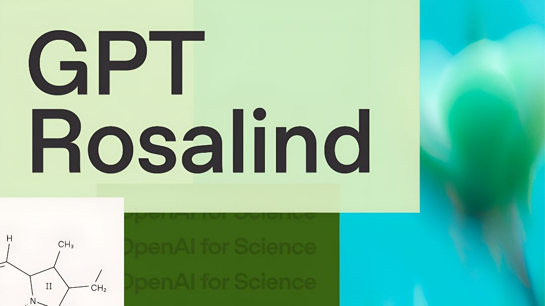 OpenAI Rilis GPT-Rosalind untuk Percepat Riset Biologi