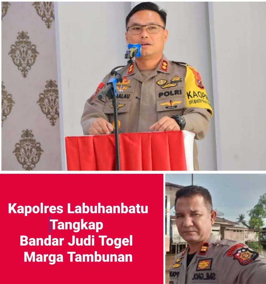 Kapolres Labuhanbatu Diminta Tangkap Marga Tambunan Bandar Judi Togel, Copot Kapolsek Bilah Hilir